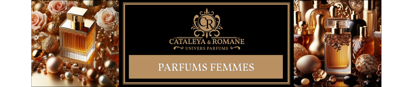 Parfums Féminins - Raffinement et Séduction par Cataleya & Romane